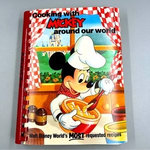 Vintage 1987 Cooking with Mickey Around Our World Walt Disney Cookbook